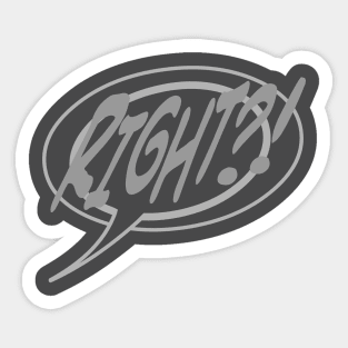 Word Balloon: “Right?!” Sticker